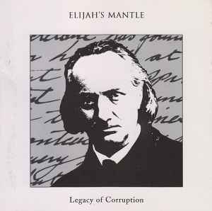 Elijah's Mantle - Legacy Of Corruption album cover
