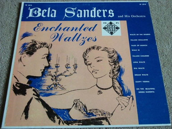 ladda ner album Bela Sanders And His Orchestra - Enchanted Waltzes
