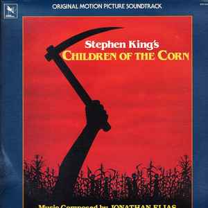 Jonathan Elias - Stephen King's Children Of The Corn (Original Motion Picture Soundtrack)