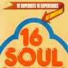 Unknown Artist - 16 Soul Spinners