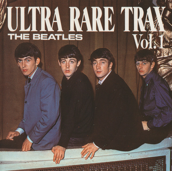 The Beatles – Ultra Rare Trax Vol. 1 (1988, CD) - Discogs