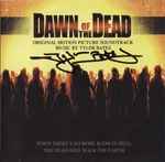 Cover of Dawn Of The Dead (Original Motion Picture Soundtrack), 2004, CD