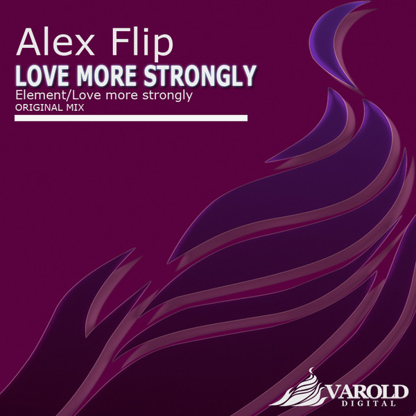 last ned album Alex Flip - Love More Strongly