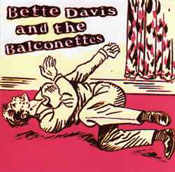 Bette Davis & The Balconettes – 0898 (1997, Vinyl) - Discogs