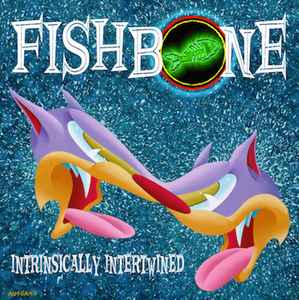 Fishbone - Intrinsically Intertwined album cover