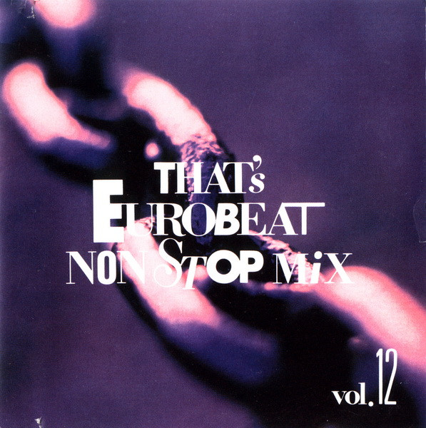 That's Eurobeat Non-Stop Mix Vol. 12 (1993, CD) - Discogs