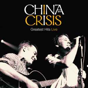 China Crisis - Greatest Hits Live album cover