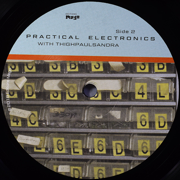 Thighpaulsandra - Practical Electronics With Thighpaulsandra | Editions Mego (EMEGO 258) - 4