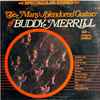 Buddy Merrill - The Many Splendored Guitars Of Buddy Merrill