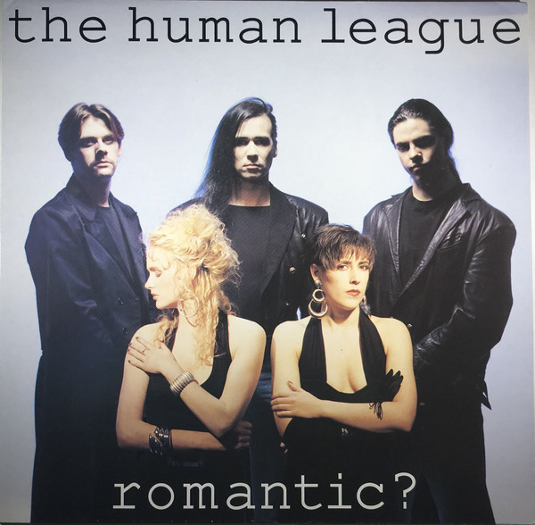 Обложка конверта виниловой пластинки The Human League - Romantic?