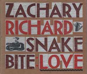 Zachary Richard - Snake Bite Love album cover