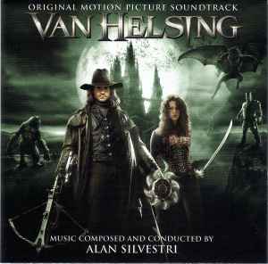Van Helsing (Original Motion Picture Soundtrack) - Alan Silvestri