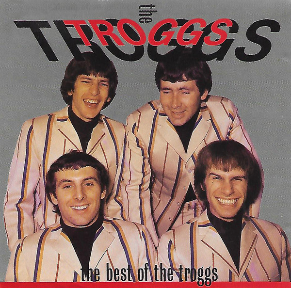 The Troggs – The Best Of The Troggs (CD) - Discogs