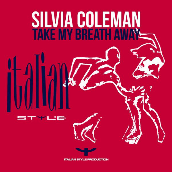Disco Mix 12" Vinile Stampa ITALIA 1994 Silvia Coleman ‎– Take My Breath Away 