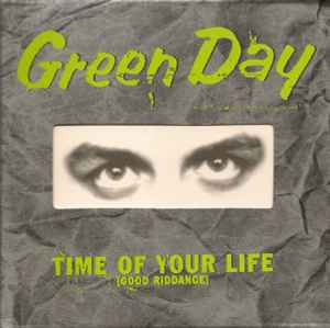 Green Day - Time Of Your Life (Good Riddance)