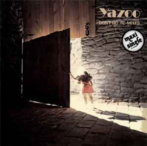 Yazoo - Don't Go • Re-mixes