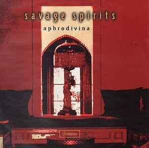 Savage Spirits - Aphrodivina album cover