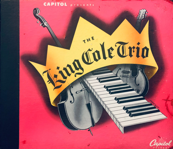 The King Cole Trio – The King Cole Trio (1946, Shellac) - Discogs