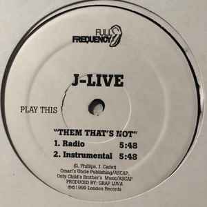 J-Live – Them That's Not (1999, Vinyl) - Discogs