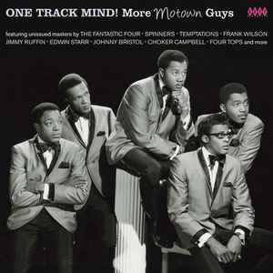 Various - One Track Mind! (More Motown Guys)