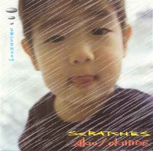 Scratches - Akio / Okihide