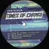 Jon Dixon (3) - Times Of Change