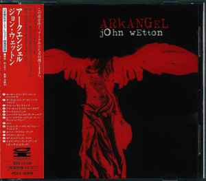 John Wetton - Arkangel = アークエンジェル
