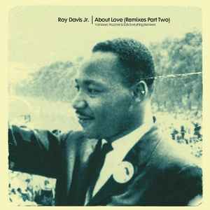 Roy Davis Jr. - About Love (Remixes Part Two) album cover