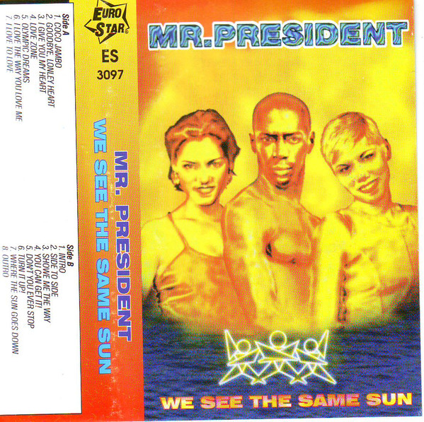 Mr. President - We See The Same Sun | Releases | Discogs