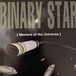 Binary Star – Masters Of The Universe (2000, Vinyl) - Discogs