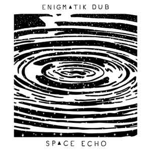 Enigmatik Dub - Space Echo album cover