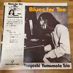 Tsuyoshi Yamamoto Trio - Blues For Tee | Releases | Discogs