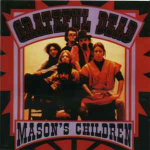 The Grateful Dead - Mason's Children album cover