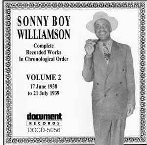 Complete Recorded Works In Chronological Order Volume 2 (17 June 1938 To 21 July 1939) - Sonny Boy Williamson