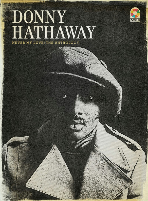 Donny Hathaway - Never My Love: The Anthology (CD)