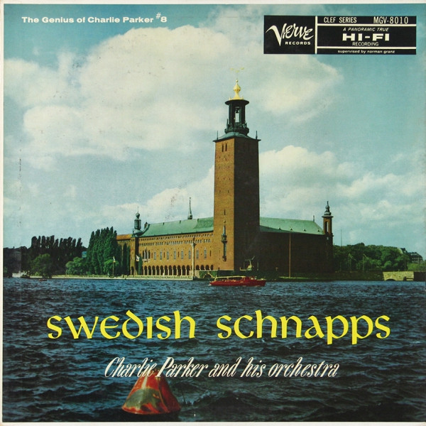 Charlie Parker And His Orchestra – Swedish Schnapps (1958, Vinyl