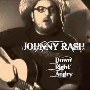 Johnny Rash - Down Right Angry album cover