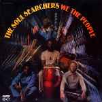 The Soul Searchers – We The People (Vinyl) - Discogs