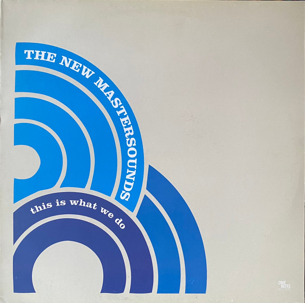 The New Mastersounds – This Is What We Do (2005, Vinyl) - Discogs
