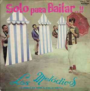 Los Melódicos - Solo Para Bailar album cover