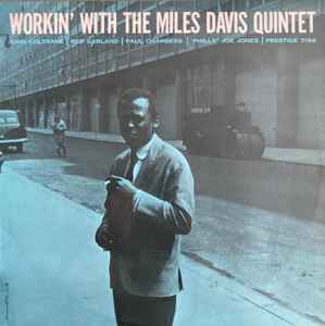 Miles Davis Quintet – Workin' With The Miles Davis Quintet (1960