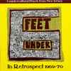 6 Feet Under* - In Retrospect 1969-'70