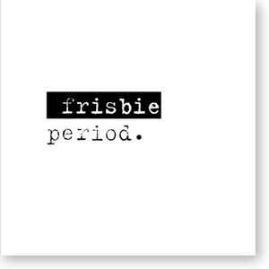 Frisbie (2) - Period. album cover