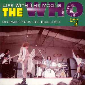 The Who - Life With The Moons