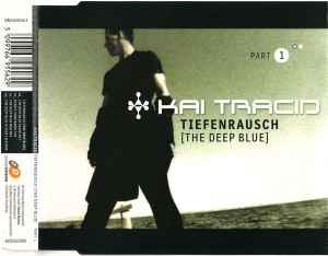 Kai Tracid - Tiefenrausch (The Deep Blue)