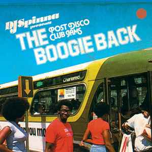 DJ Spinna - The Boogie Back (Post Disco Club Jams)