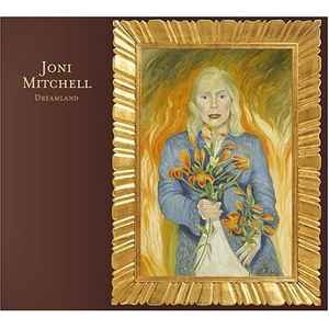 Dreamland The Very Best of Joni Mitchell