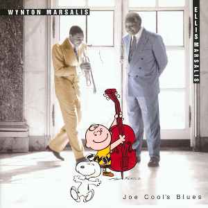 Joe Cool's blues : Linus and Lucy / Wynton Marsalis, trp | Marsalis, Wynton. Trp