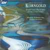 Erich Wolfgang Korngold, Bruckner Orchester Linz*, Caspar Richter - Fairytale Pictures And Other Orchestral Music