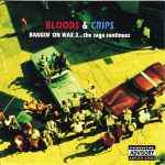 Bloods & Crips – Bangin' On Wax 2The Saga Continues (CD) - Discogs